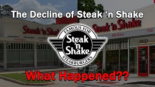 The Decline of Steak 'n Shake...What Happened?