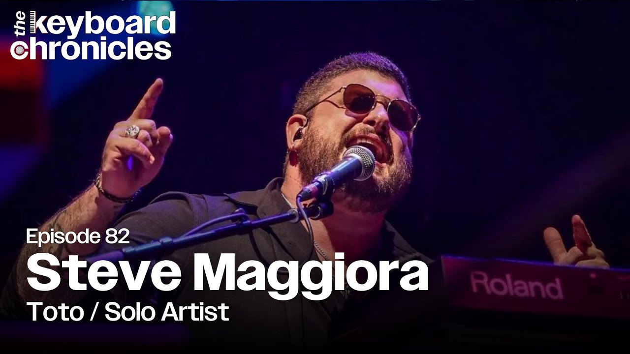 Steve Maggiora Interview |Toto | Solo Artist - Keyboard Chronicles Episode 82