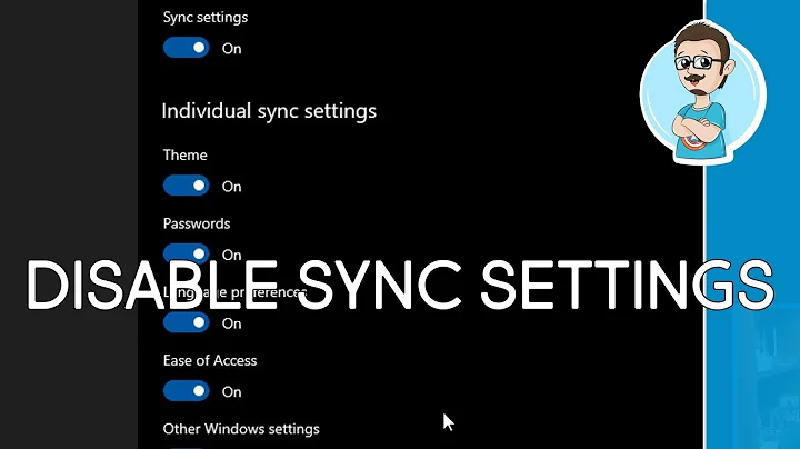 Disable Windows 10 Account Sync!