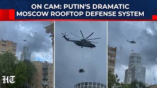 Watch: Russia Installs Deadly Missile Systems On Moscow Rooftops To Hunt Ukrainian Drones From Sky
