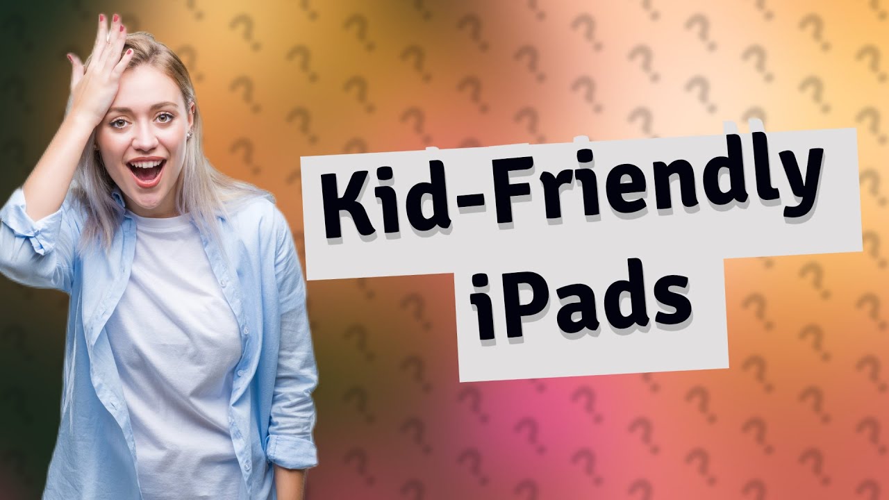 Are iPads OK for kids? YouTube