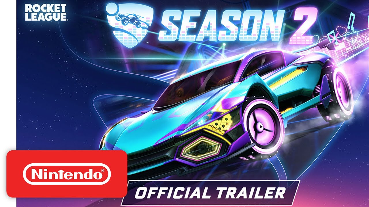 Rocket League - Season 2 Rocket Pass Trailer - Nintendo Switch - YouTube