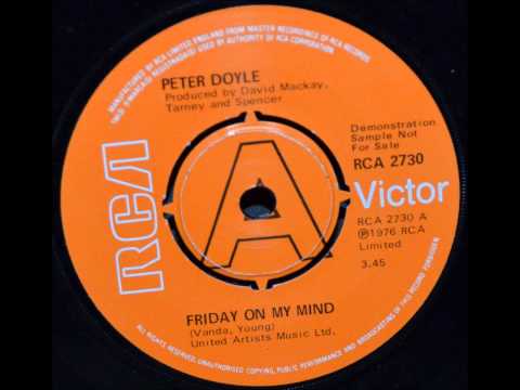 Peter Doyle — Peter Doyle - Friday, On My Mind