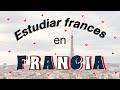 ESTUDIAR FRANCÉS EN FRANCIA ! - Consejos para ir a Francia a estudiar Frances | Aless