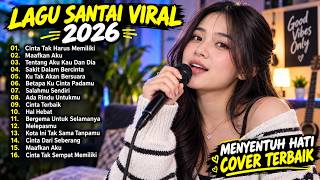 LAGU SANTAI VIRAL TIKTOK 2026 🎧 Playlist Lagu Indonesia Viral | Acoustic Cover Lagu Pop Terbaru
