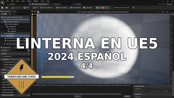 Tutorial: linterna en Unreal Engine 5 - 2024 en español (4/4)