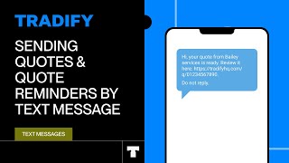 Sending Quotes & Quote Reminders by Text Message in Tradify