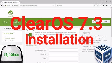 ClearOS 7.3 Installation + Overview on Oracle VirtualBox [2017]