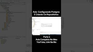 🚀 Aula Configurando Postgres, DBeaver e Criando os Repositórios. Parte 6