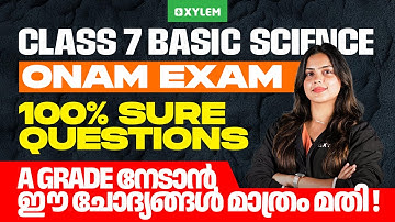 Class 7 Onam Exam : Basic Science | 100% sure questions A grade നേടാൻ ഈ ചോദ്യങ്ങൾ മതി| Xylem Class 7