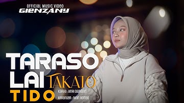 Gienzany - Taraso Lai Takato Tido ( Official Music Video )