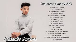 ADZANDO DAVEMA || Sholawat Akustik Terbaru Full Album 2021