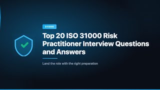 Top 20 ISO 31000 Risk Practitioner Interview Questions and Answers
