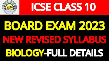 ICSE 2023 Class 10-Revised, Deleted Syllabus of BIOLOGY-| What is New Question Pattern ICSE 10