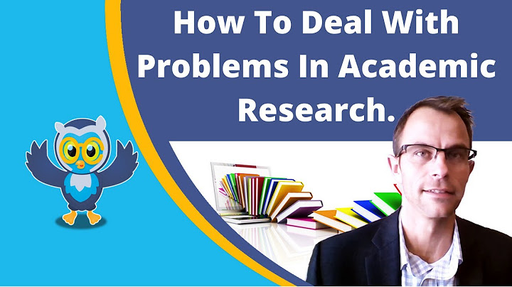 Top problem and solution about internet academic research năm 2024
