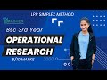 Bsc 3rd Year Operational Research || LPP Simplex Method 🔥