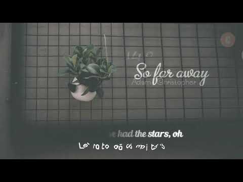 Lyrics | So Far Away | Adam Christopher |Martin Garrix & David Guetta   Acoustic Version