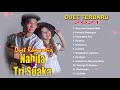 Download Lagu Tri Suaka Feat Nabila Suaka Duet Terbaru 2021 - Full Album Tri Suaka Feat Nabila