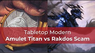 Amulet Titan vs Rakdos Scam | MKM Modern | MTG