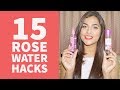 15 Amazing Uses of Rose Water You MUST Know | Anubha Makeup & Beauty