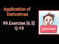 Class 12 Ex 6.5 Q19 Math | Chapter6 Class12 Math | Q19 Ex 6.5 Class 12 Math | Ex 6.5 Class 12 Math