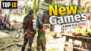 Top 10 New Games for Android & iOS 2022 | Best Android Games 2022 | New android games 2022|iOS Games