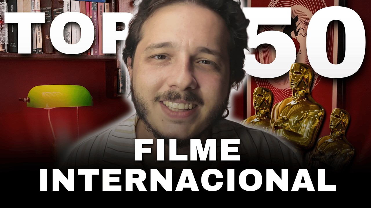 50 MELHORES FILMES INDICADOS A MELHOR FILME INTERNACIONAL NA HISTÓRIA DO OSCAR