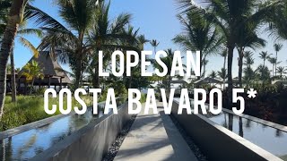 Lopesan Costa Bavaro 5* (Dominican republic) - review 2023