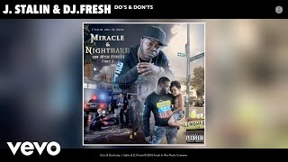 J. Stalin, Dj.Fresh - Do'S & Don'Ts (Audio)