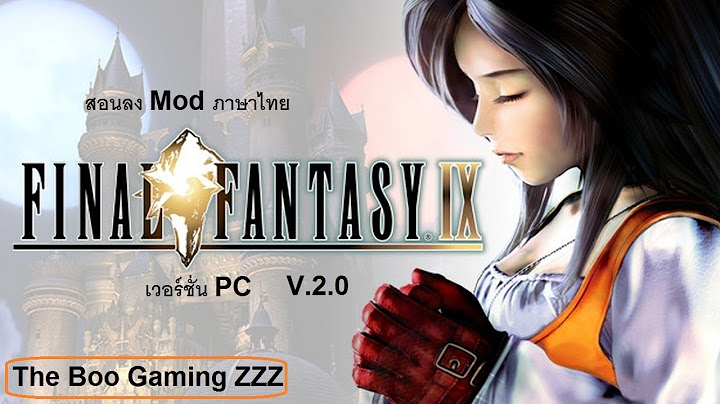 Final fantasy xv mod ภาษา ไทย