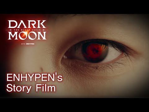 DARK MOON: THE BLOOD ALTAR | ENHYPEN's Story Film