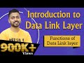 Lecture2: Data link layer in computer Networks and its Responsibilities