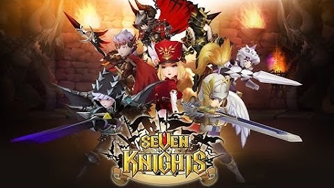 Seven Knights Gameplay 1