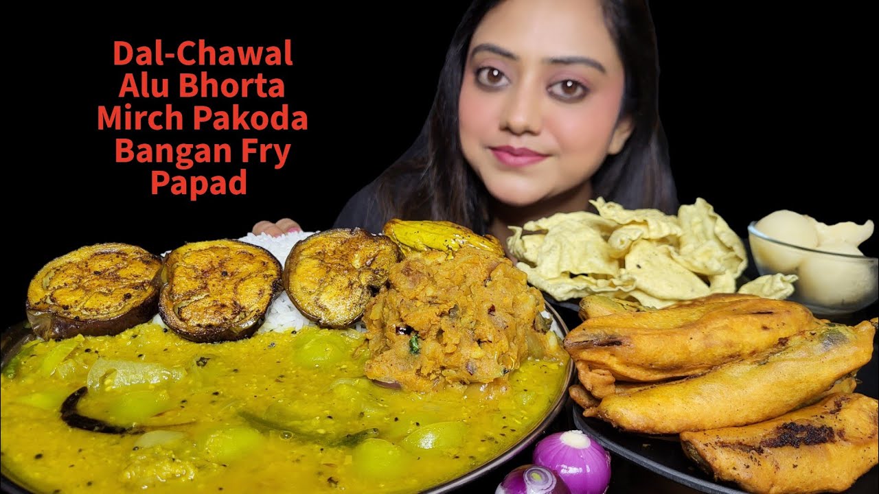 ASMR EATING Dal-Chawal, Alu Bhorta, Bangan Fry, Mirch Pakoda, papar, Sweets | Mukbang | Big Bites 