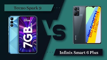 Tecno Spark 9 Vs Infinix Smart 6 Plus - Full Comparison [Full Specifications]