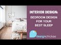 Bedroom Design Tips for your BEST SLEEP - Interior Design Tips