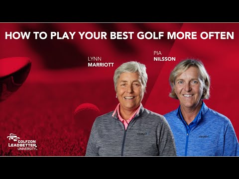 How To Play Your Best Golf More Often | Pia Nilsson & Lynn Marriott | GLU Virtual Summit 2020