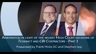 Arbitration in light of the recent High Court decisions of Tesseract and CBI Contractors - Part 1