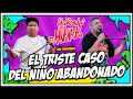 HABLANDO HUEVADAS Séptima Temporada EL TRISTE CASO DEL NIÑO ABANDONADO HABLANDO HUEVADAS Séptima Temporada EL TRISTE CASO DEL NIÑO ABANDONADO
