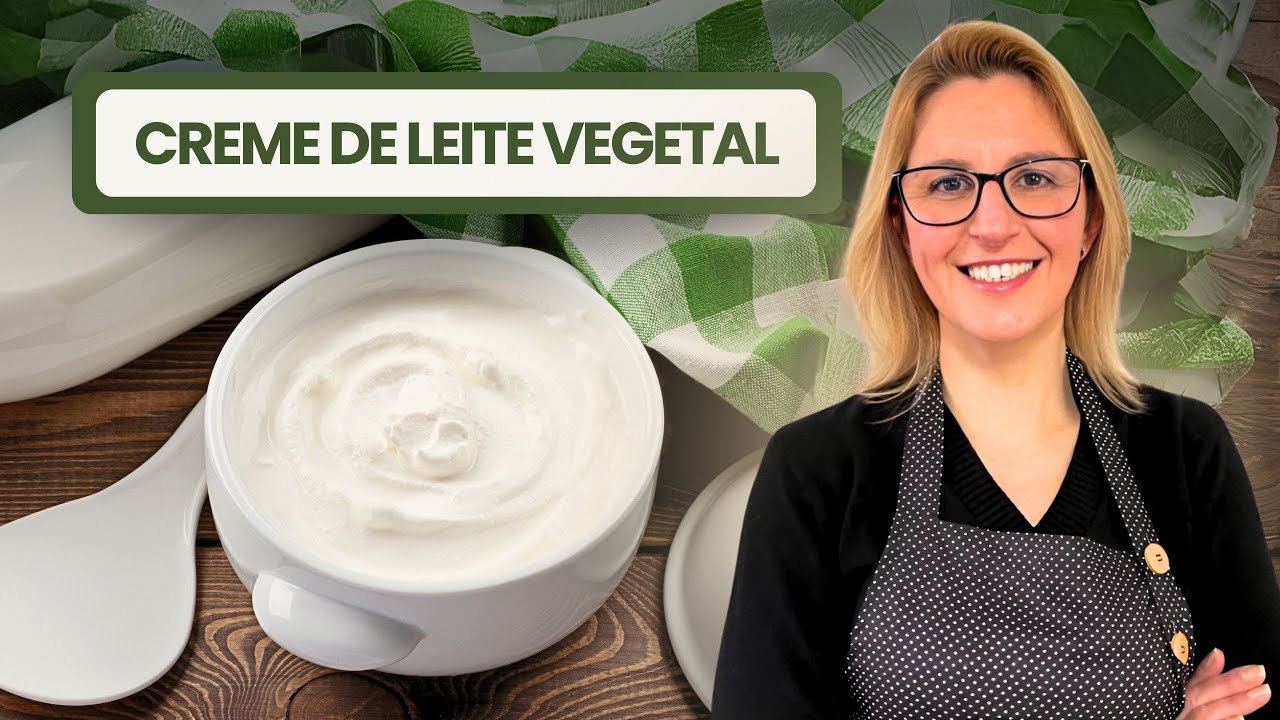 Creme de Leite Vegetal sem Glúten e Lactose | Chef Sandra Freitas