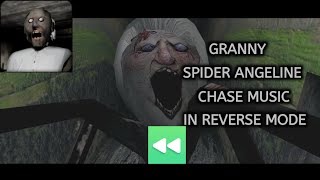 Granny 1 spider angeline chase music in reverse mode