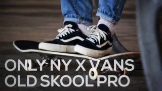 ONLY NY X VANS OLD SKOOL PRO / PEACE X9 
