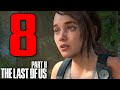 IL COMPLEANNO DI ELLIE - THE LAST OF US 2 [Walkthrough Gameplay ITA HD - PARTE 8]