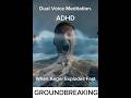 Before ADHD Anger Explodes… Do This Dual Voices