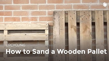 Learn about Sanding Wood | Upcycling