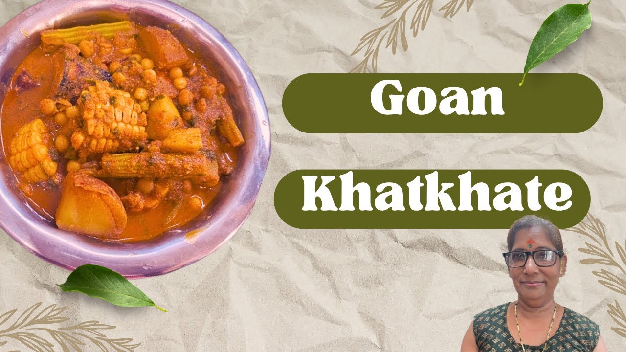 Authentic Goan Khatkhate Recipe | A Traditional Goan Mixed Veg Curry