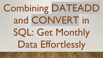 Combining DATEADD and CONVERT in SQL: Get Monthly Data Effortlessly
