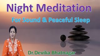 Night meditation/ Yoga Nidra For Sound Sleep - Also Useful For Afternoon Power Nap