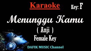 Menunggu Kamu (Karaoke) Anji/ Nada Wanita/ Cewek/ Female key Key Bb