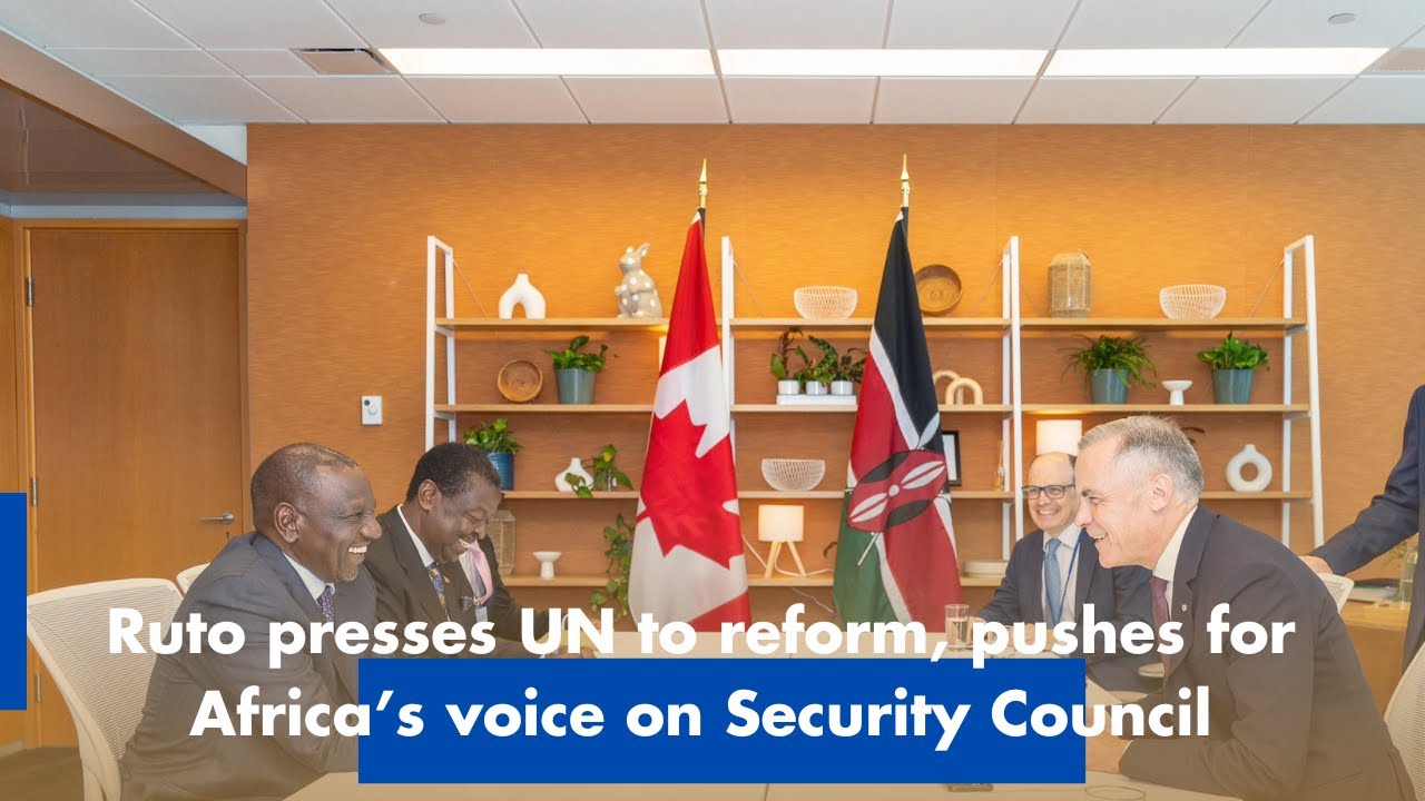 Ruto presses UN to reform, pushes for Africa’s voice on Security Council